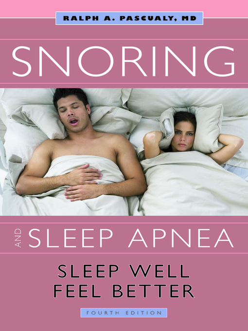 Title details for Snoring & Sleep Apnea by Ralph Pascualy - Available